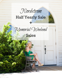 Nordstrom Half Yearly & Memorial weekend sale roundup | Sale alert | Shop Now | fashion blogger
