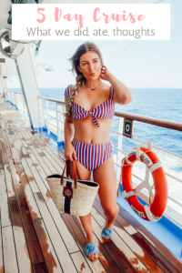 5 Day Cruise For Spring Break | What We Did | Audrey Madison Stowe A fashion and lifestyle blogger