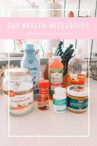 Gut Health Necessities | Healing My Gut | Health and Wellness | Audrey Madison Stowe a fashion and lifestyle blog