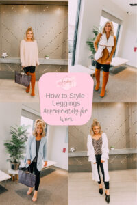 How To Style Leggings Appropriately For Work | Back to Basics | Audrey Madison Stowe a fashion and lifestyle blogger