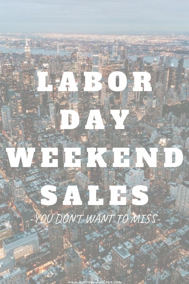 Labor Day Weekend Sales | Audrey Madison Stowe a fashion and lifestyle blogger