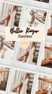 I Tried the Billie Razor | Review | Wellness Wednesday | Audrey Madison Stowe a fashion and lifestyle blogger