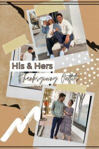 Thanksgiving Outfits For Him & Her! Outfit Ideas | Audrey Madison Stowe a fashion and lifestyle blogger