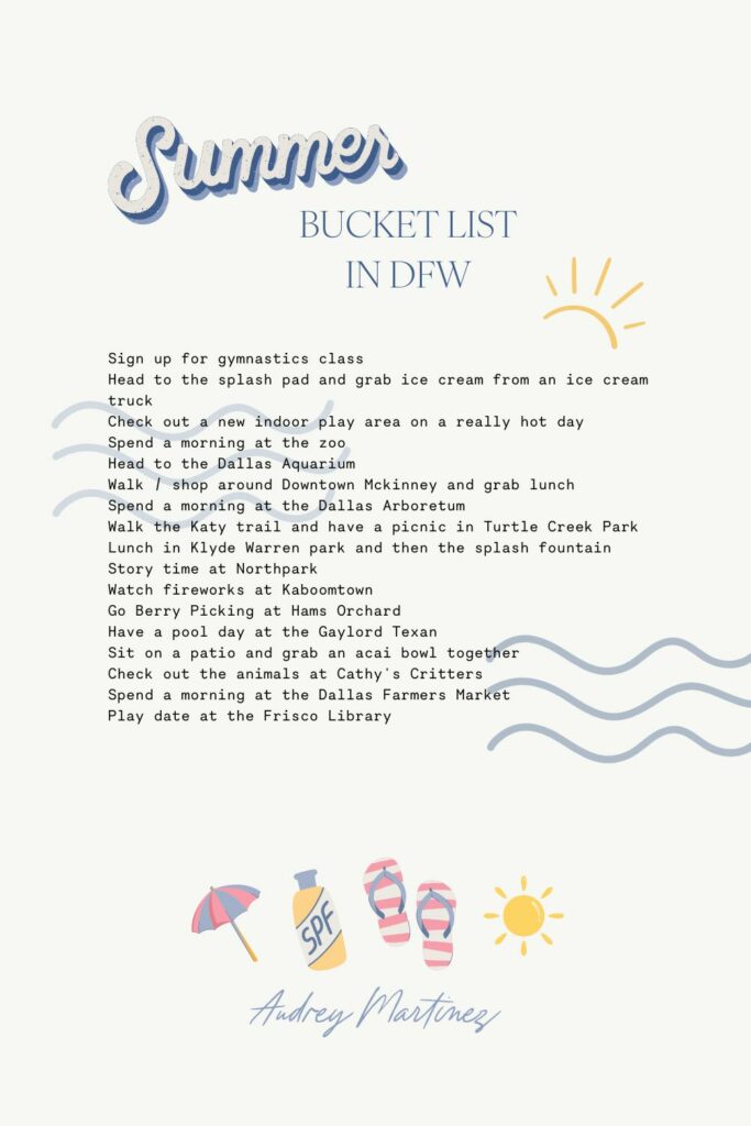 Summer Bucket List / What to do in DFW with a Toddler this Summer / Things to do with kids @audreymadstowe